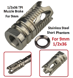 AR 9mm  1/2x36 TPI phantom muzzle brake,Stainless  steel, come with Stainless Steel Crush Washer